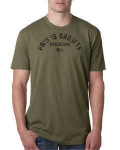 Pain is Growth Tee - Military Green